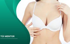 Nâng ngực bằng túi mentor dành cho ai